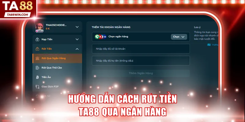 Thành viên thêm ngân hàng để rút tiền TA88