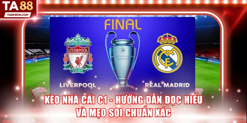 Kèo Nhà Cái C1